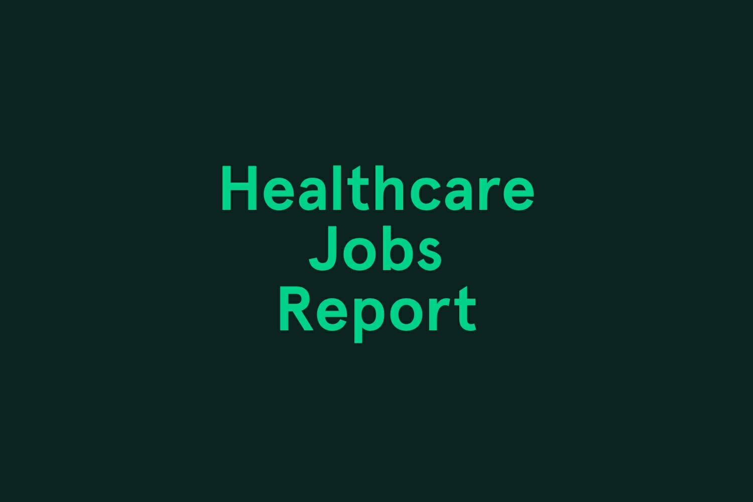October Healthcare Jobs Report Infographic